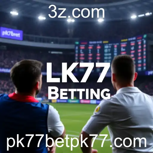 Live Betting no pk77bet: Uma Experiência Dinâmica em Apostas